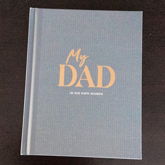 My dad in his own words