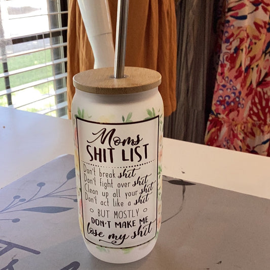 Moms Shit List Tumbler