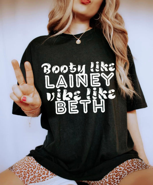 Booty like lainey vibe like Beth